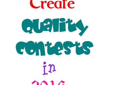 Create Quality Contests in 2016