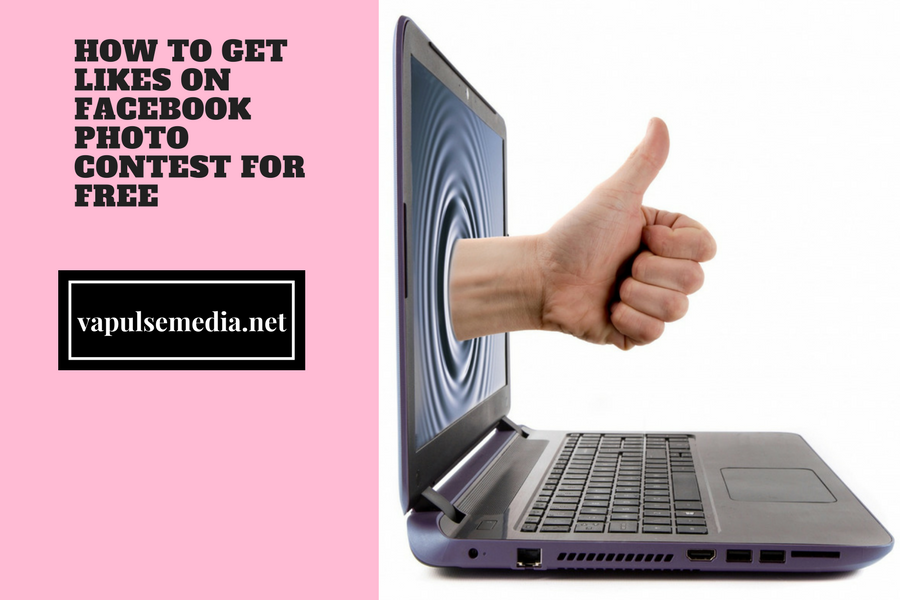 How to get likes on facebook photo contest for free